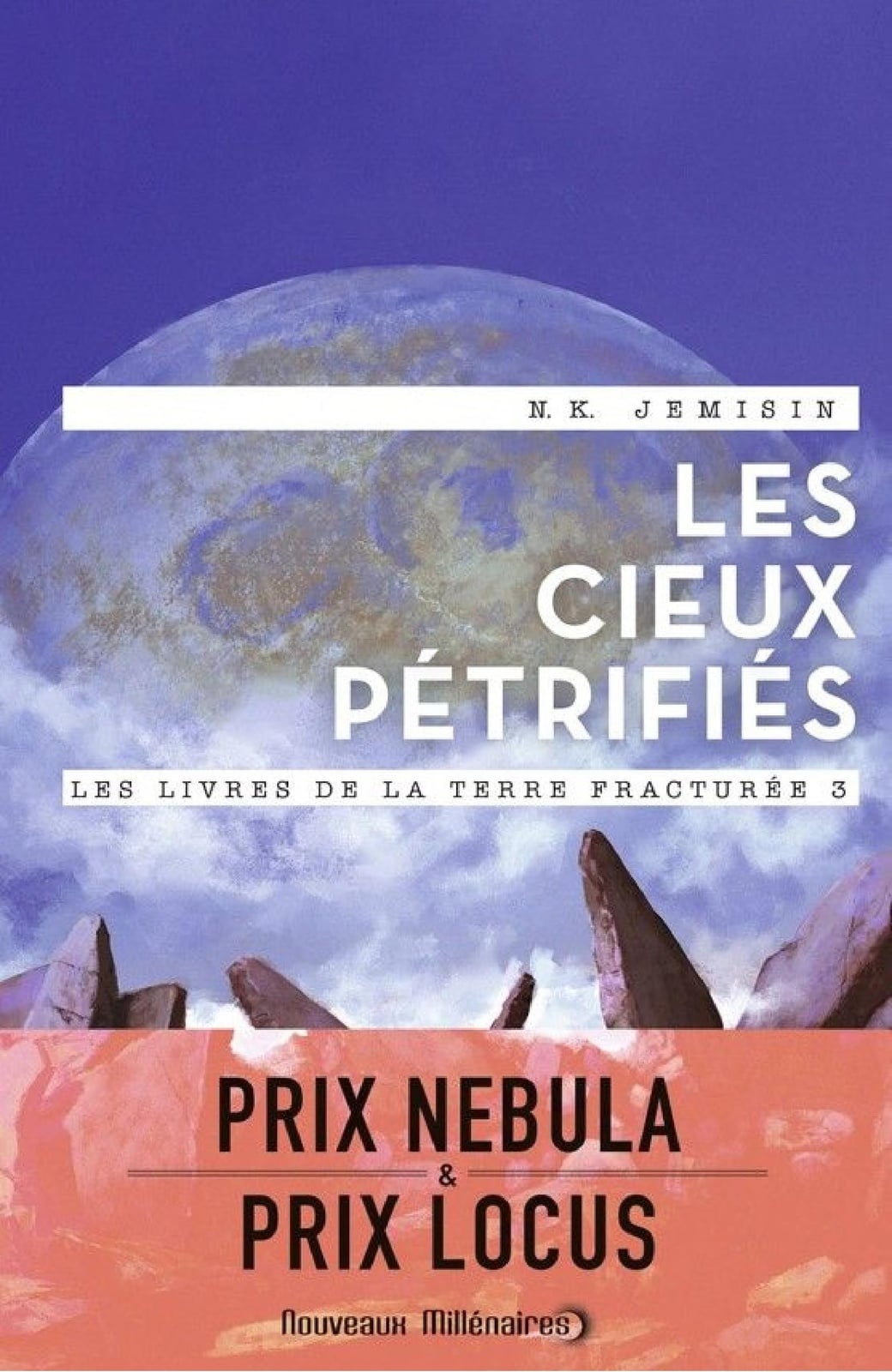 Les livres de la Terre fracturée (Tome 3) - Les Cieux pétrifiés - Cover