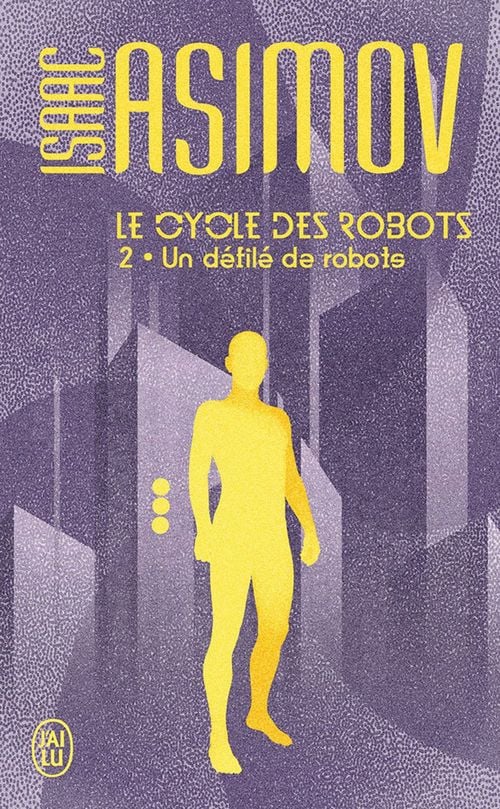 Le cycle des robots (Tome 2) - Un défilé de robots - Cover