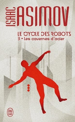 Le cycle des robots (Tome 3) - Les cavernes d'acier - Cover