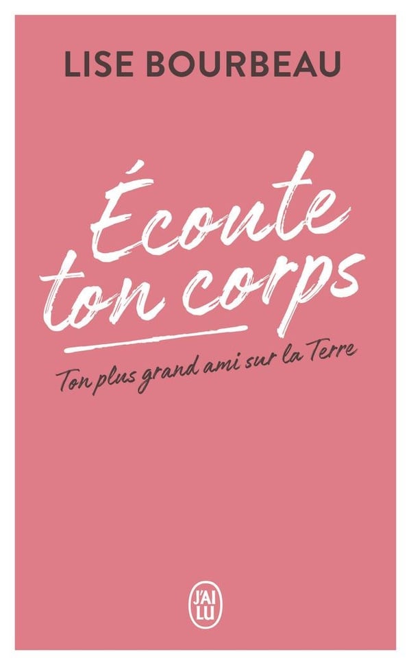 Écoute ton corps - Ton plus grand ami sur la Terre - Cover