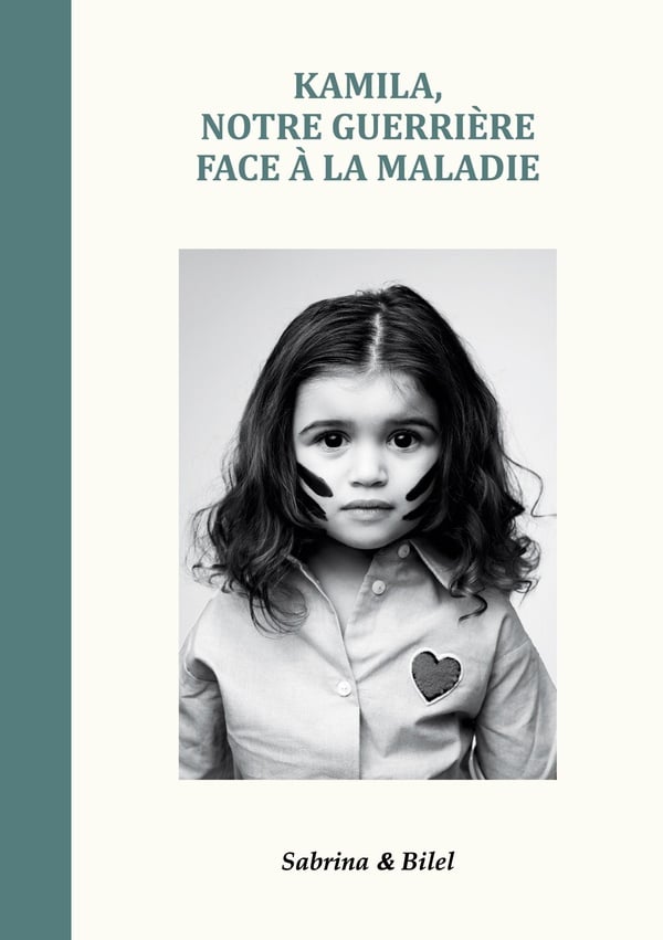 Kamila, notre guerrière face à la maladie - Cover
