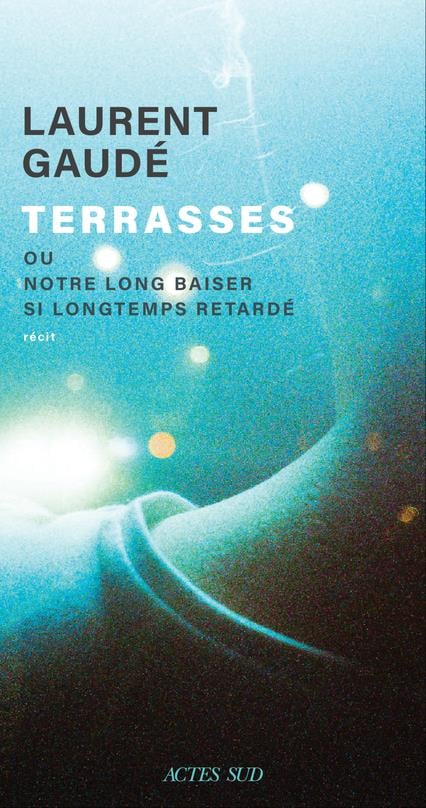 Terrasses ou Notre long baiser si longtemps retardé - Cover