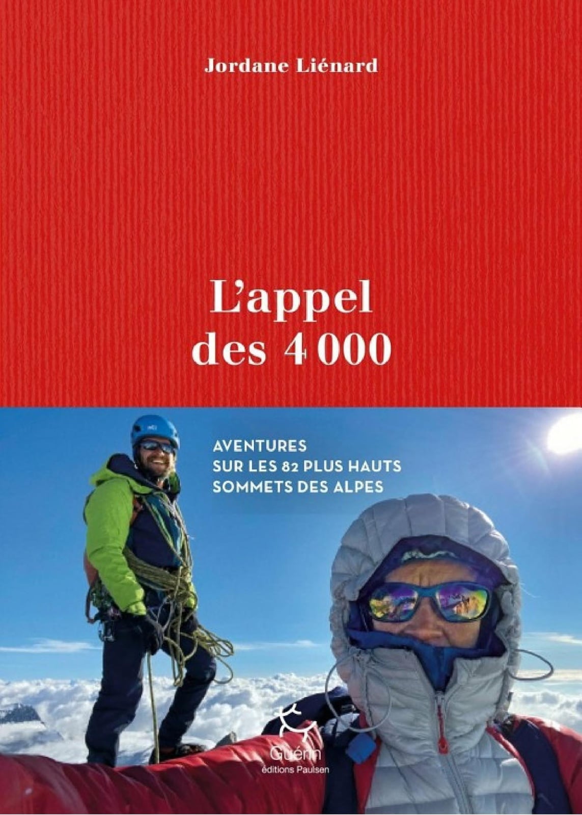 L'Appel des 4000 - Aventures sur les 82 plus hauts sommets des Alpes - Cover
