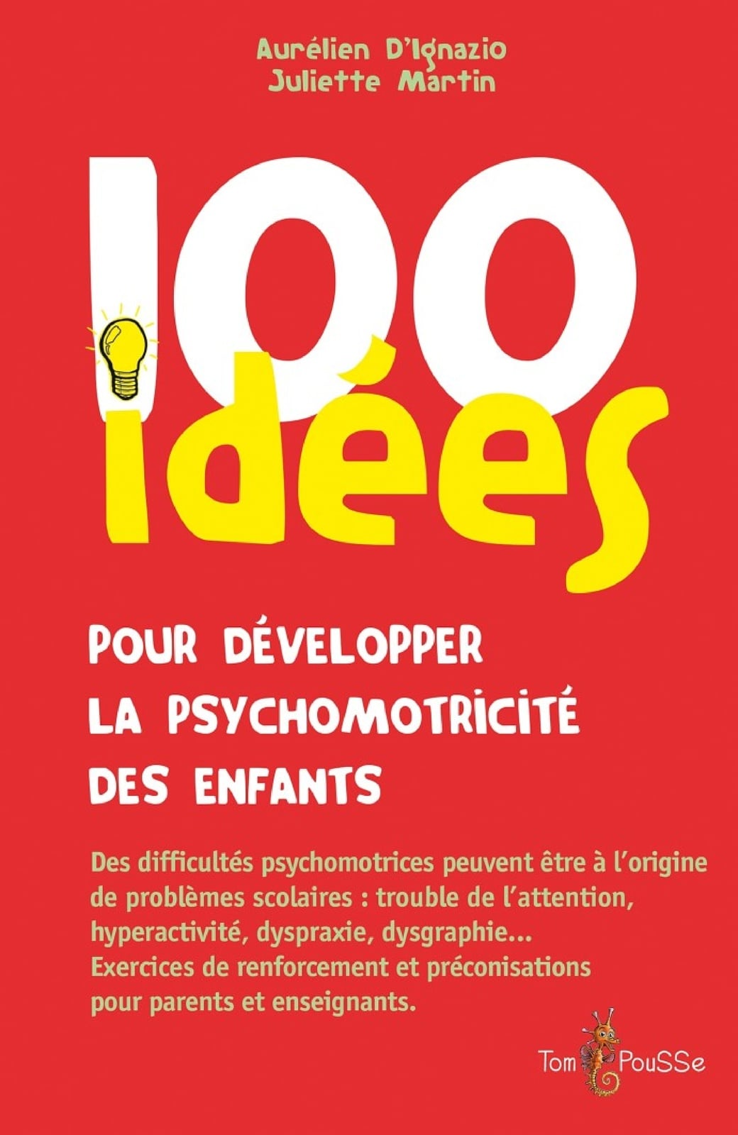 100 idées pour développer la psychomotricité des enfants - Cover