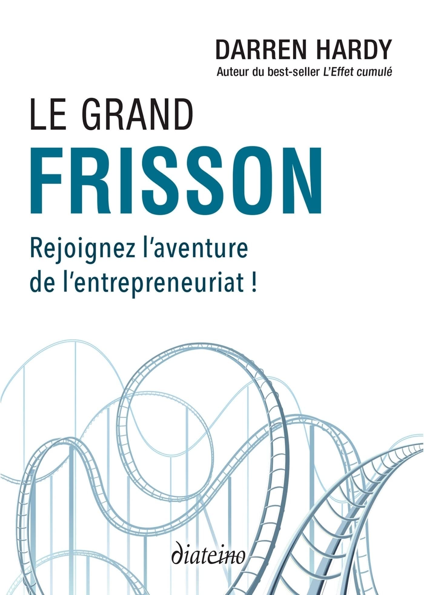 Le grand frisson - Rejoignez l'aventure de l'entrepreneuriat ! - Cover