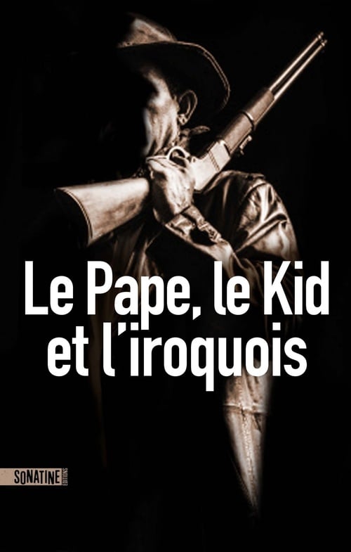 Le Pape, le kid et l'Iroquois - Cover