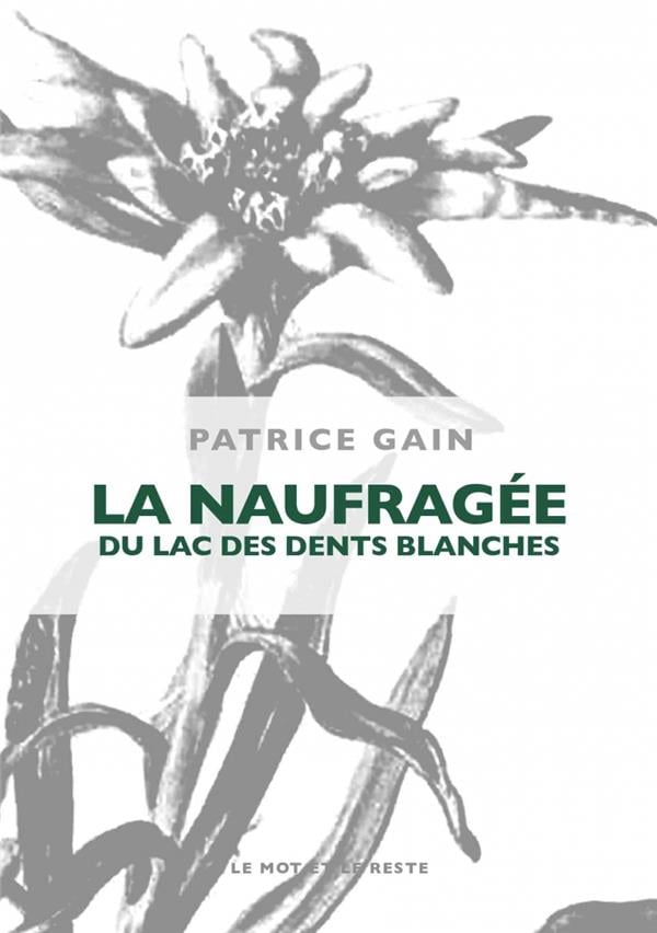 LA NAUFRAGEE DU LAC DES DENTS BLANCHES - Cover