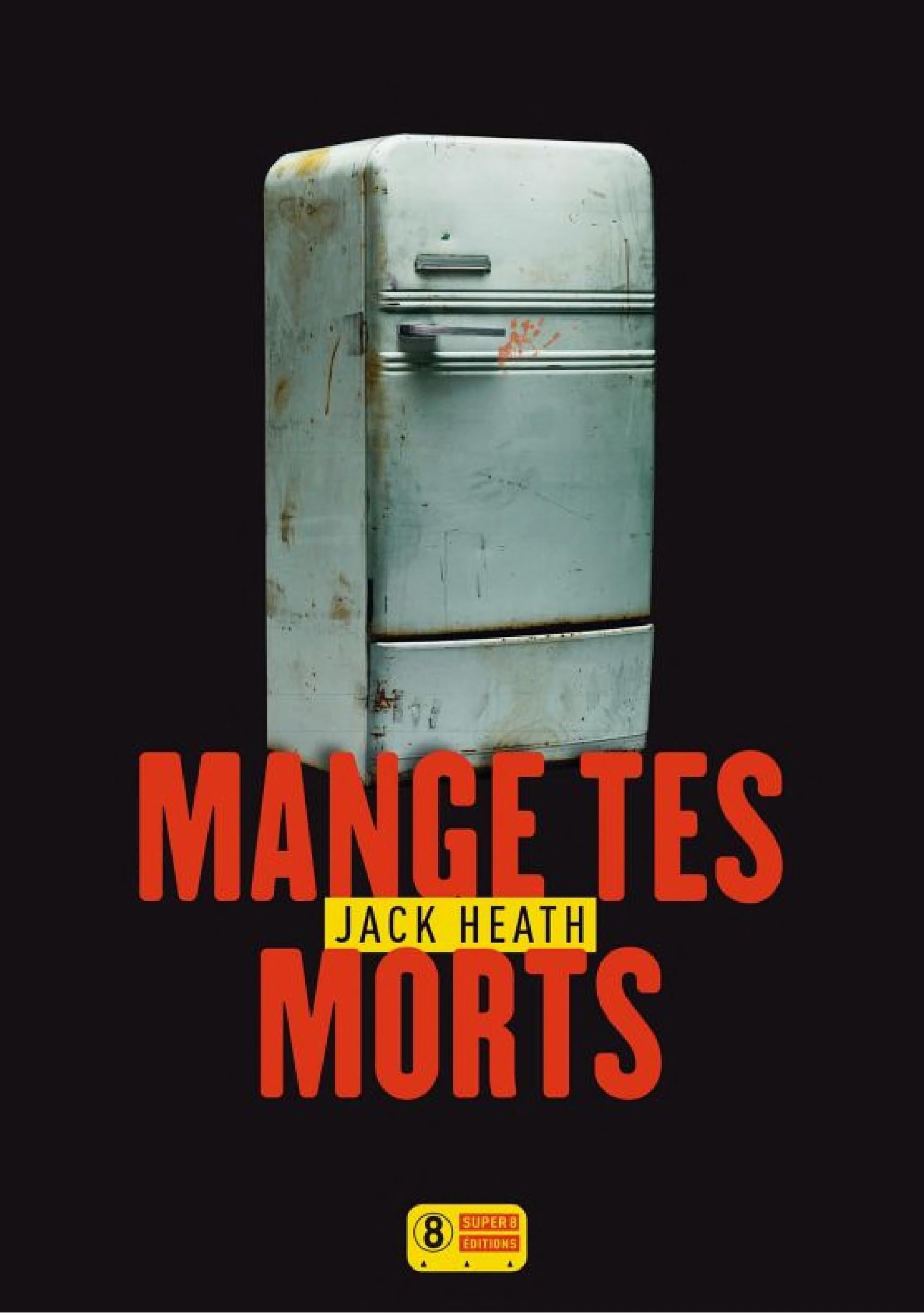Mange tes morts - Cover
