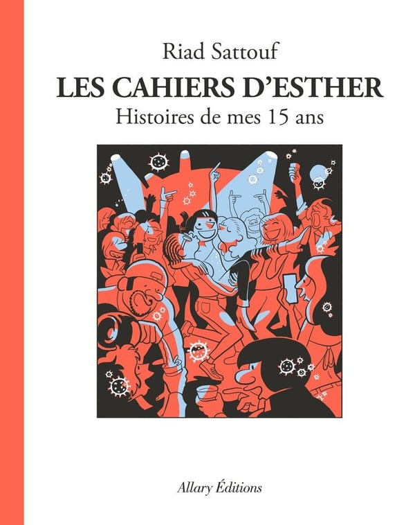 Les Cahiers d'Esther - tome 6 Histoires de mes 15 ans - Cover