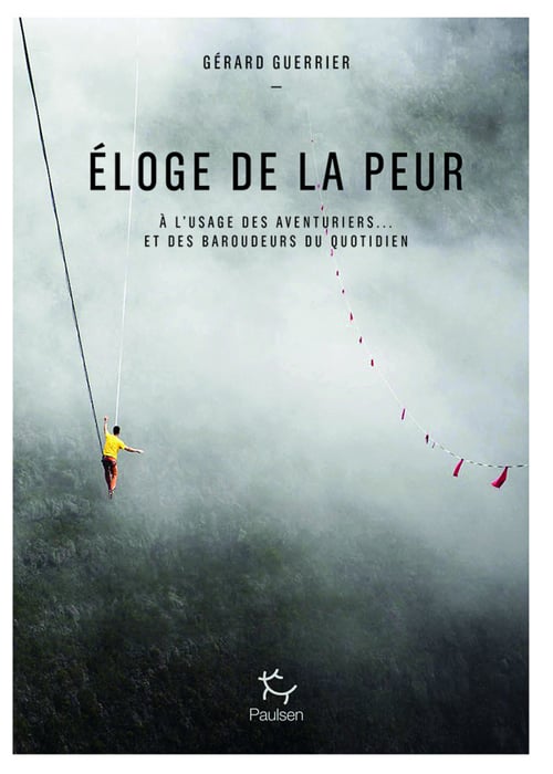 Eloge de la peur - A l'usage des aventuriers et des baroudeurs du quotidien - Cover
