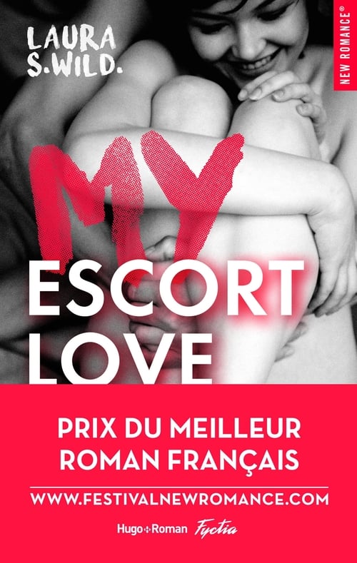 My Escort Love - Prix de la 1ère New romance française - Cover