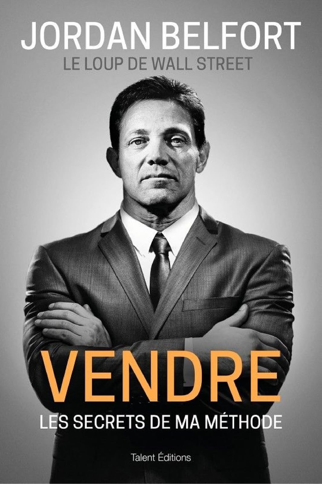 Jordan Belfort, le loup de Wall Street : Vendre - Cover