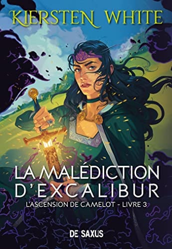 La malédiction d'Excalibur - L'ascension de Camelot - Livre 3 - Cover