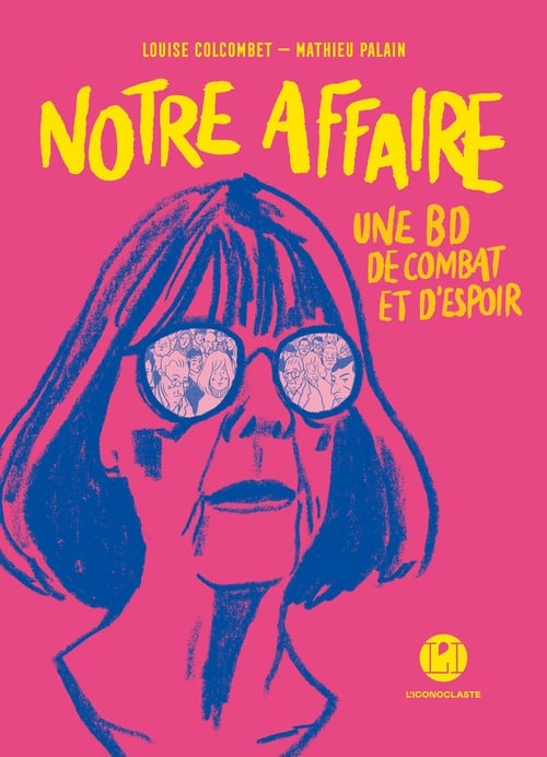 Notre affaire - Une BD de combat et d'espoir - Cover