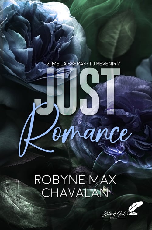 Just romance, tome 2 : me laisseras-tu revenir ? - Cover