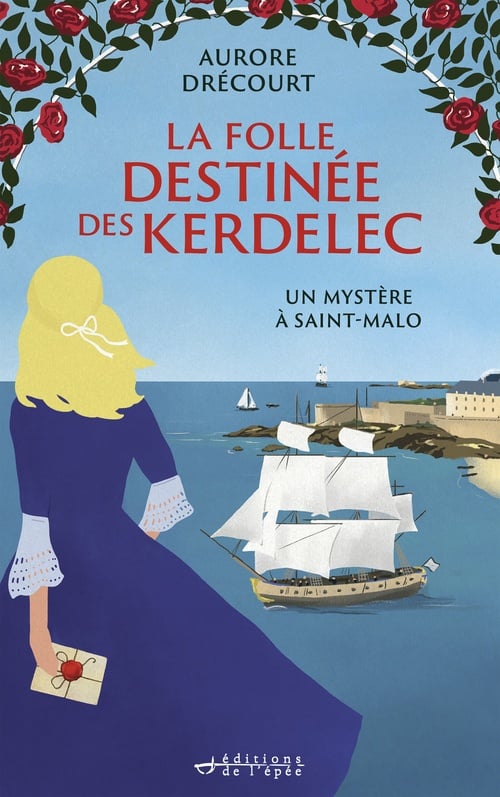 La Folle Destinée des Kerdelec - tome 2 - Un mystère à Saint-Malo - Cover
