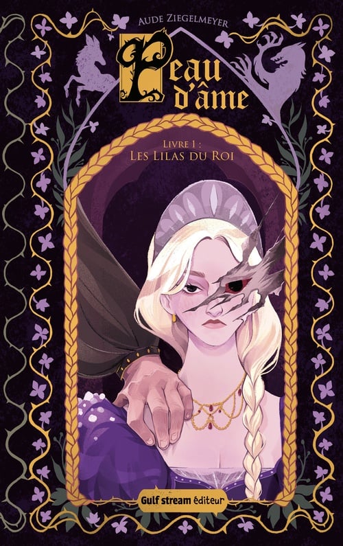 Peau d'Âme - Tome 1 Les Lilas du Roi - Cover