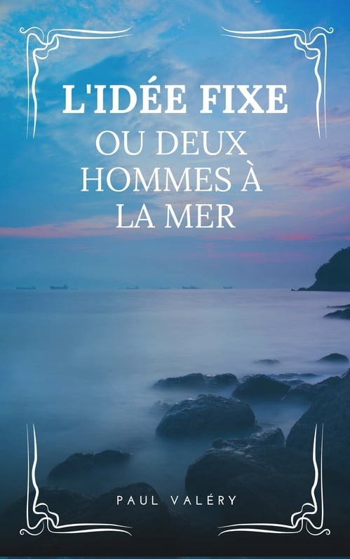 L’Idée fixe ou Deux Hommes à la mer - Cover