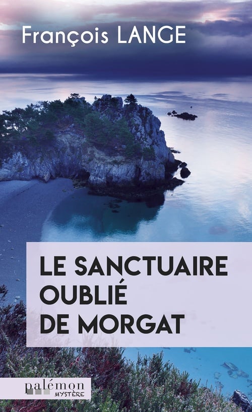 Le sanctuaire oublié de Morgat - Cover