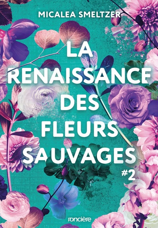La Renaissance des fleurs sauvages - Tome 02 broché - Cover