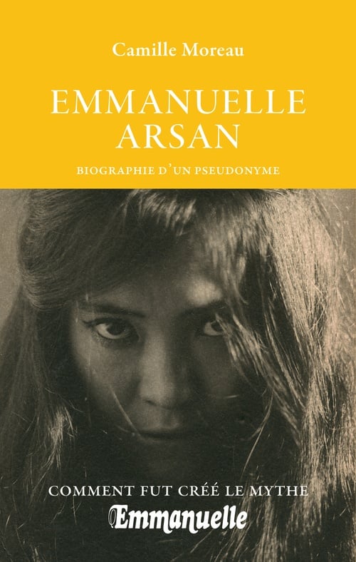 Emmanuelle Arsan - Biographie d'un pseudonyme - Cover