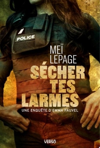 Sécher tes larmes: Une enquête d'Emma Fauvel - Cover