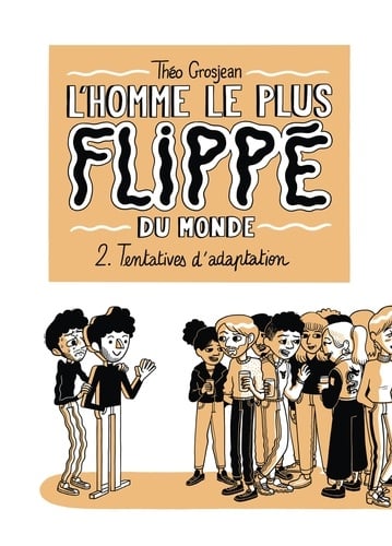 L'Homme le plus flippé du monde T02 - Cover