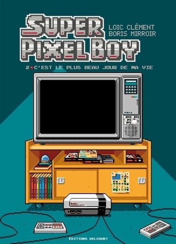 Super Pixel Boy T02 - Cover