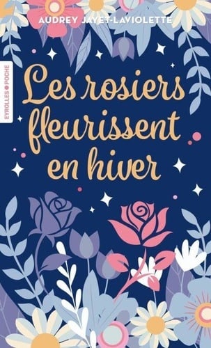 Les rosiers fleurissent en hiver - Cover