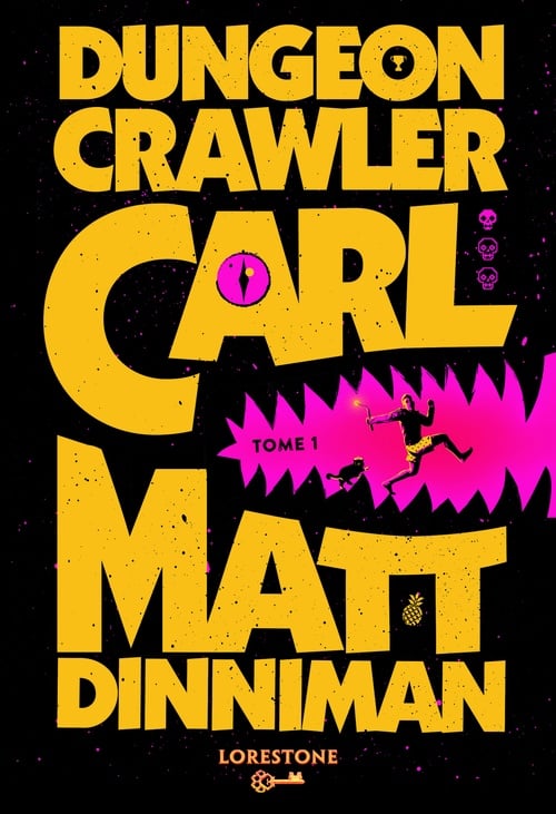 Dungeon Crawler Carl - Tome 1 : une aventure de LitRPG. Saga de science-fiction et fantasy post apocalyptique aux millions de lecteurs, Livre nouveauté 2024 (version française) - Cover