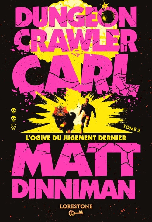 Dungeon Crawler Carl : L'Ogive du jugement dernier - Tome 2 : une aventure de LitRPG. Saga de science-fiction et fantasy post apocalyptique aux millions de lecteurs, Livre nouveauté 2025 - Cover