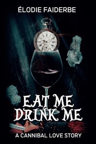 Eat me, drink me - Cover