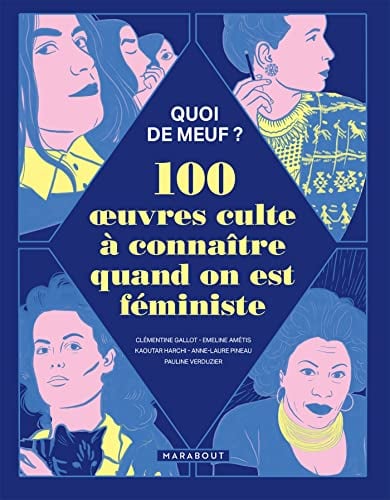 Quoi de meuf ? 100 oeuvres cultes à connaître quand on est féministe - Cover