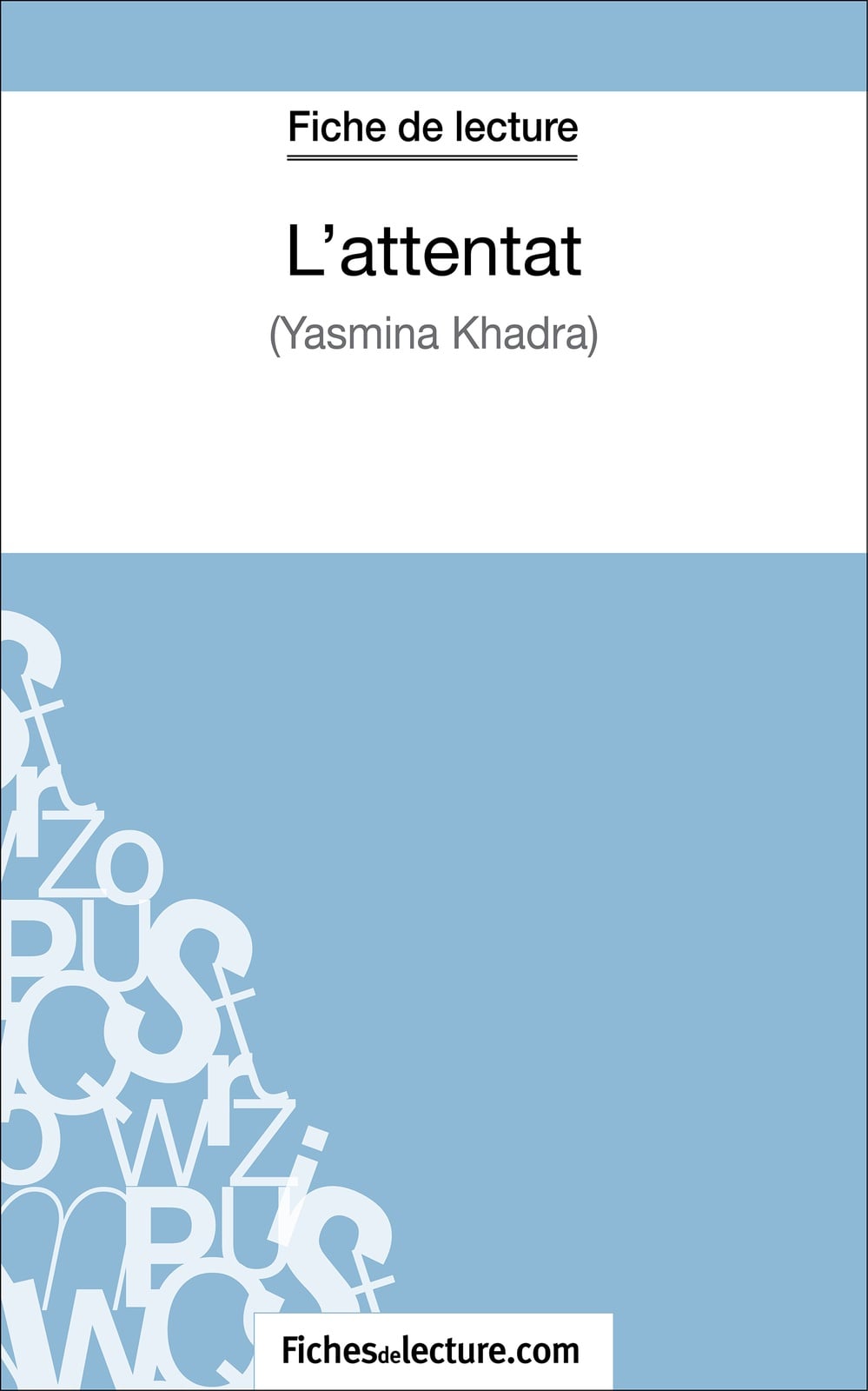 L'attentat de Yasmina Khadra (Fiche de lecture) - Cover