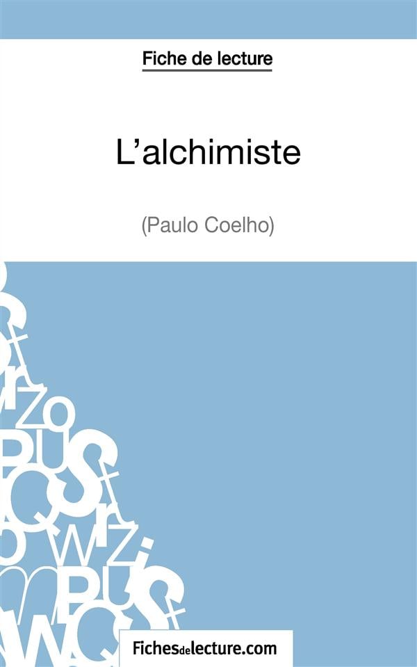 L'alchimiste de Paulo Coelho (Fiche de lecture) - Cover