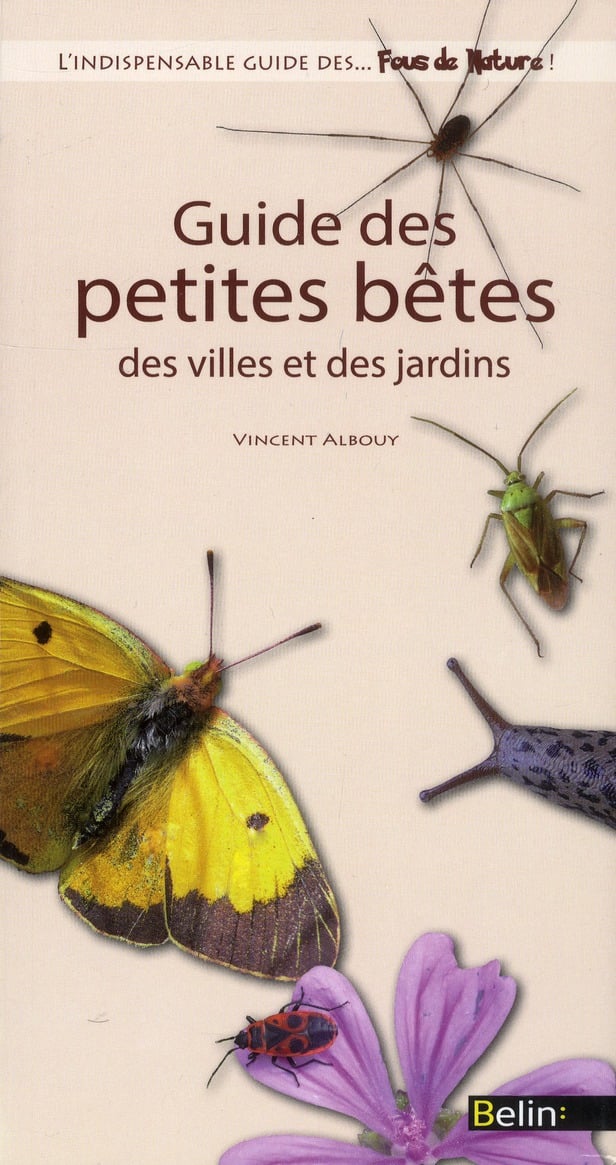 Guide des petites bêtes des villes et des jardins - Cover
