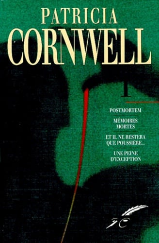 Postmortem ; Mémoires mortes ; Et il ne restera que poussière... ; Une peine d'exception : [quatre romans] - Cover