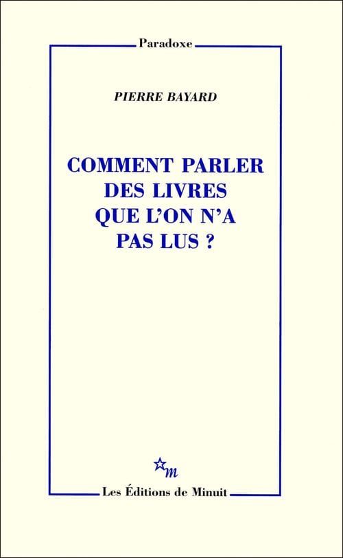 Comment parler des livres que l'on n'a pas lus? - Cover