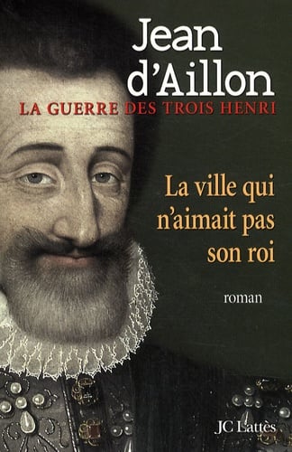 La guerre des trois Henri - Cover