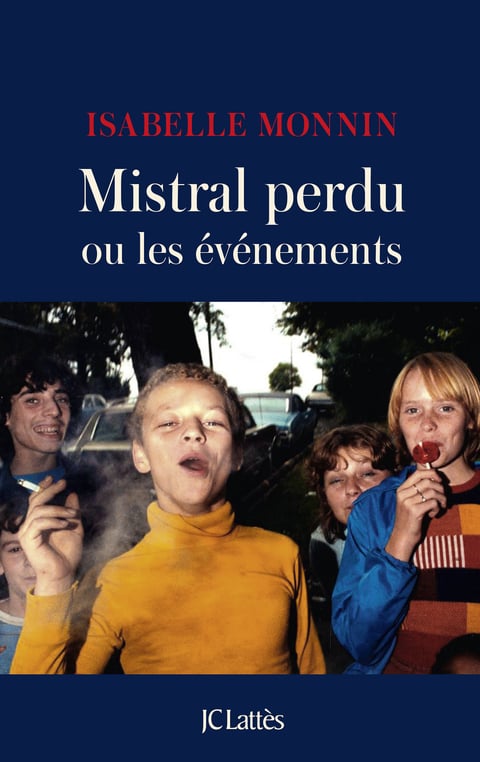 Mistral perdu ou les événements - Cover
