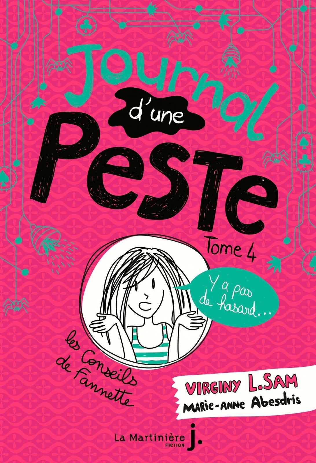 Journal d'une peste - tome 4 Y a pas de hasard ! - Cover