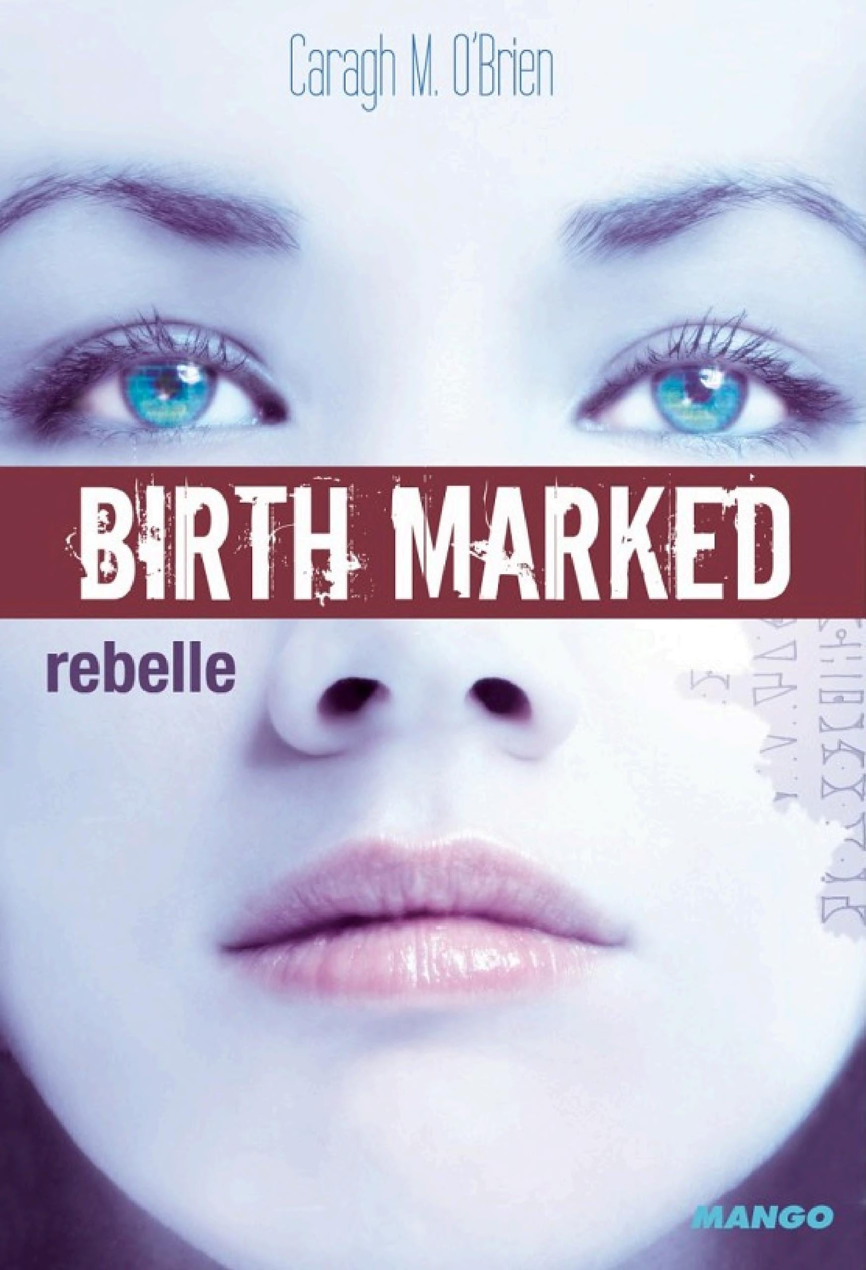 Birth Marked - Rebelle - Cover