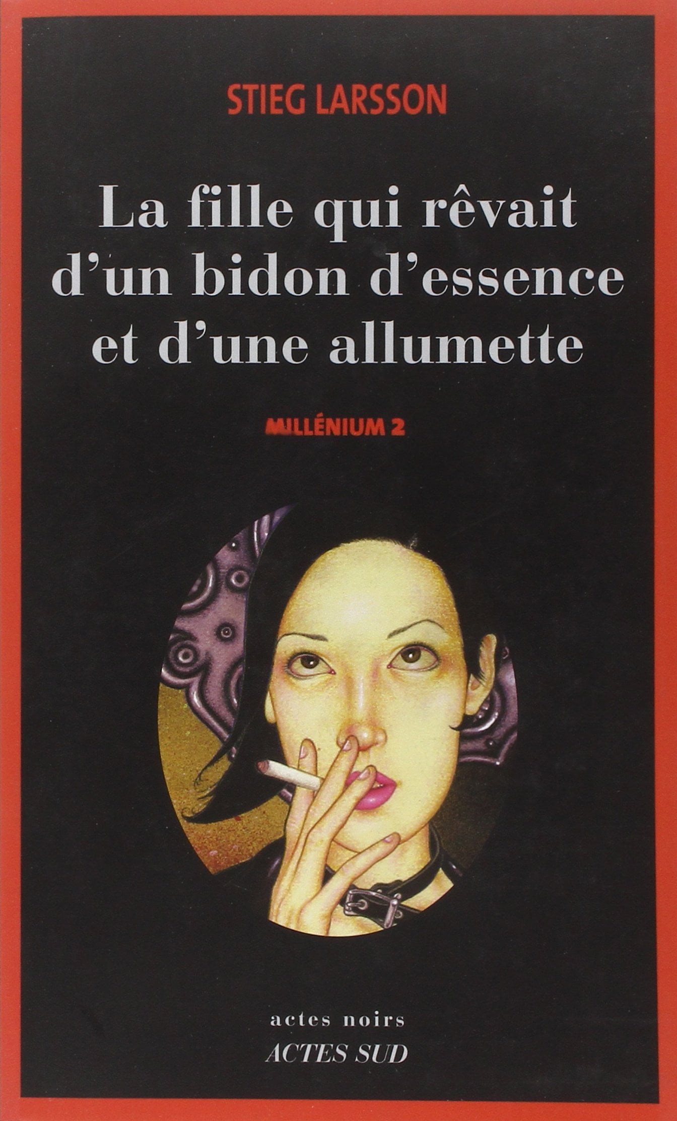 La fille qui rêvait d'un bidon d'essence et d'une allumette - Cover