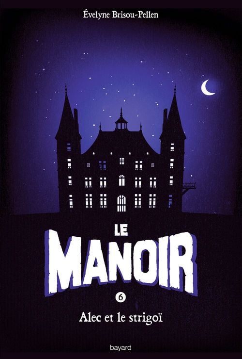 Le manoir saison 1, Tome 06 - Cover