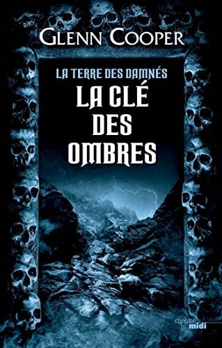 La Clé des ombres - La Terre des damnés - Cover