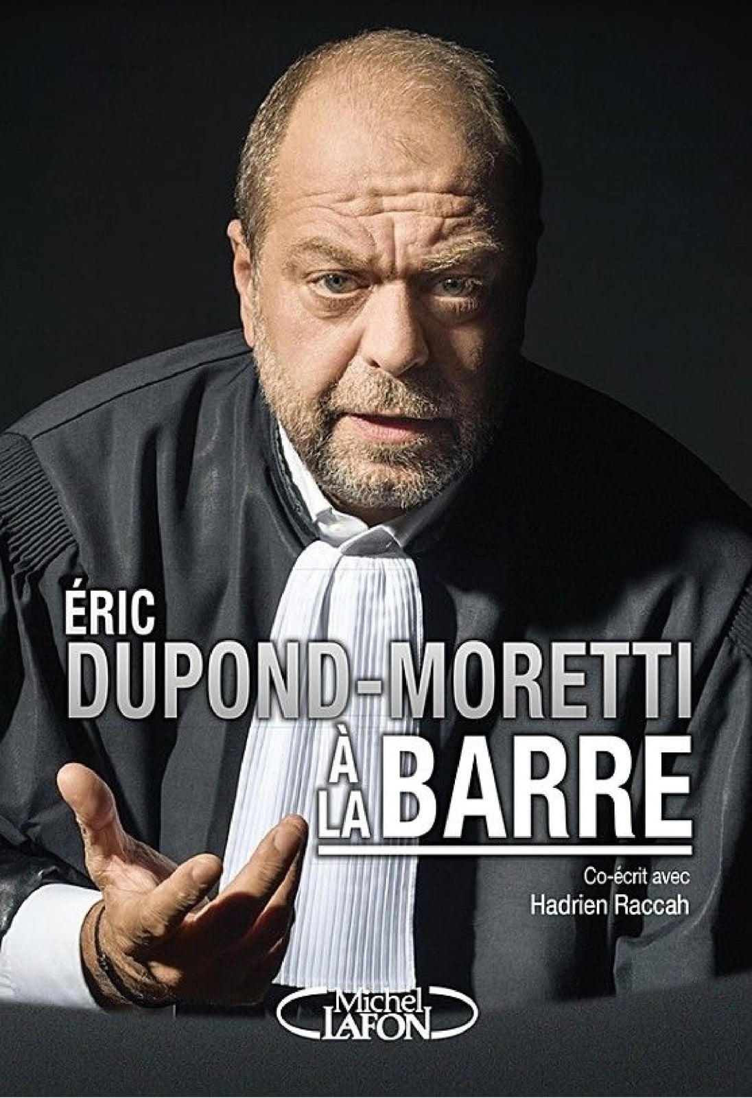 Eric Dupond-Moretti à la barre - Cover