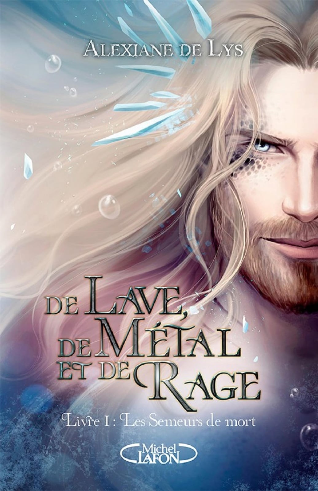 De lave, de métal et de rage - Tome 1 Les Semeurs de mort - Cover