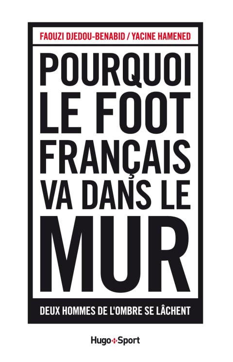 Pourquoi le foot français va dans le mur - Cover