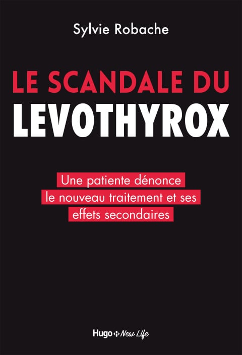 Le scandale du Levothyrox - Une patiente dénonce le nouveau traitement et ses effets secondaires - Cover