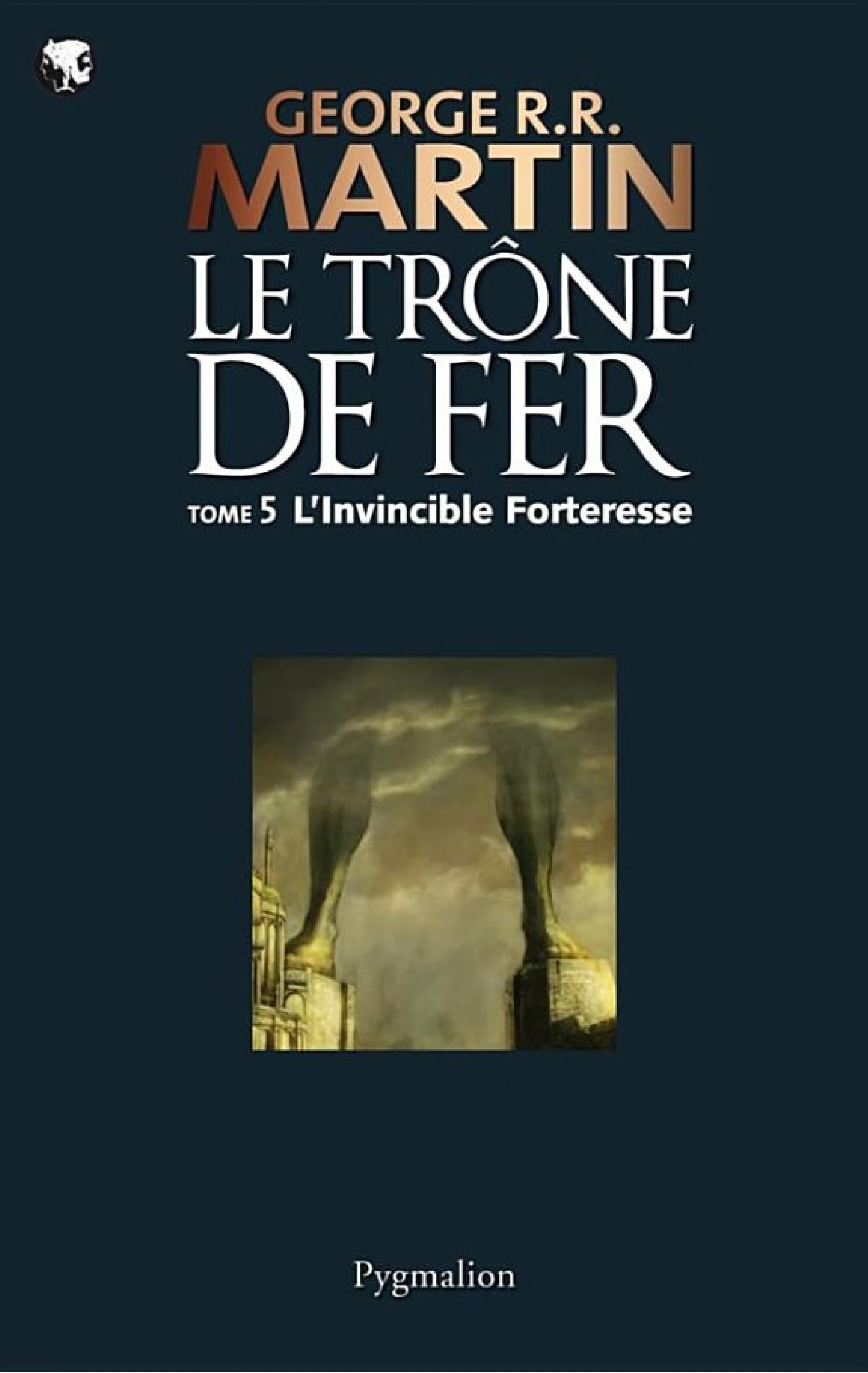 Le Trône de Fer (Tome 5) - L'invincible forteresse - Cover